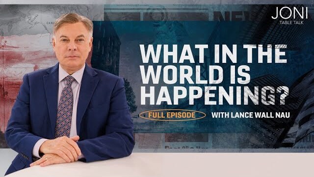 What In The World Is Happening? Lance Wallnau Talks Current Global News & Prophetic Significance