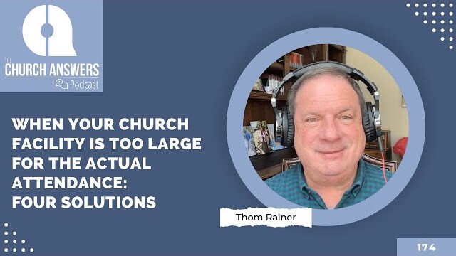 When Your Church Facility Is Too Large for the Actual Attendance: Four Solutions