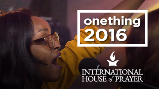Onething 2016 | International House of Prayer