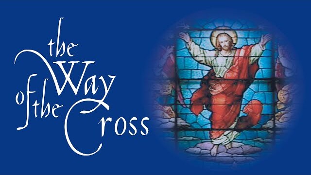 The Way of the Cross with Fr. Doug Lorig | Stations of Prayer and Reflections | Full Movie