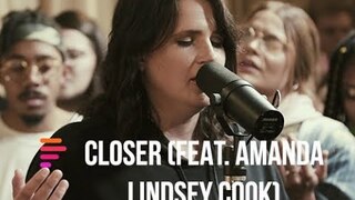 Closer (feat. Amanda Lindsey Cook) - Maverick City Music | TRIBL Music