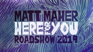Matt Maher - Here For You (Live from Ypsilanti, MI)