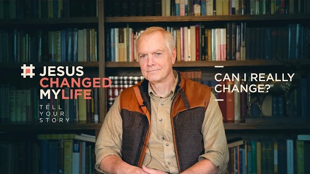 Ray Ortlund | Is Change Possible?