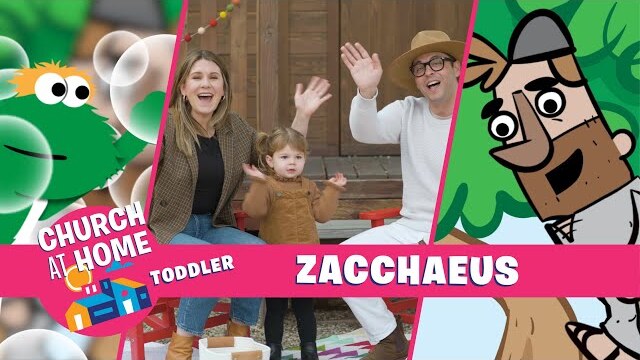 Church at Home | Toddlers | Zacchaeus