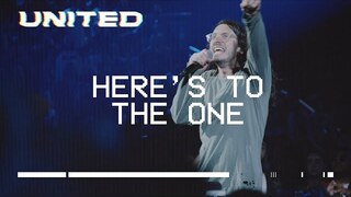 Here's To The One (Live) Hillsong UNITED