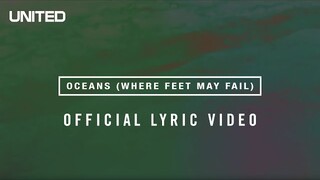 Oceans (Where Feet May Fail) Lyric Video - Hillsong UNITED