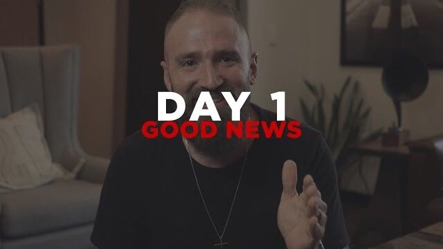 Day 1 - Good News
