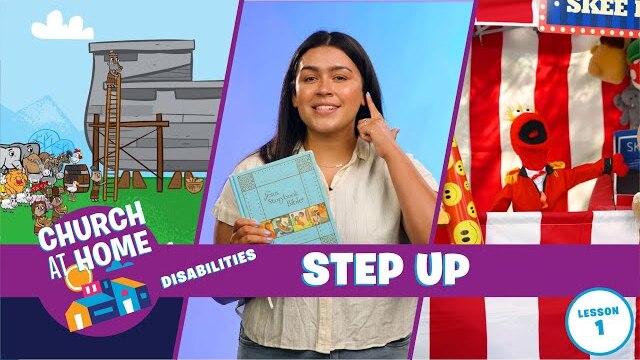 Church at Home | Disabilities | Step Up Lesson 1