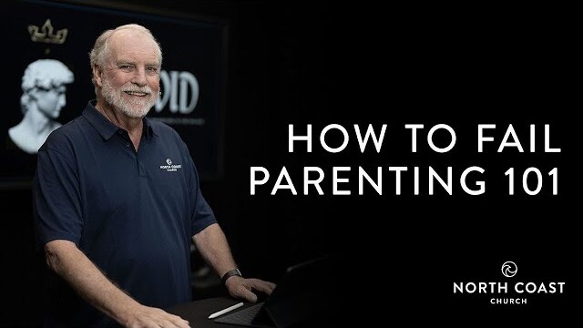 The Worst Dad Ever: How To Fail Parenting 101 - David: 1st & 2nd Samuel, Message 30