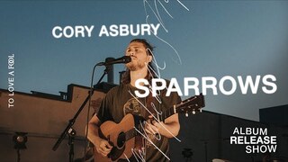 Sparrows (Live) - Cory Asbury | To Love A Fool