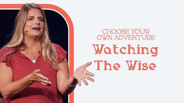 Watching The Wise | Choose Your Own Adventure - Week 3