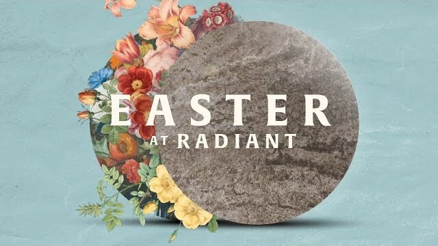 Easter at Radiant Church