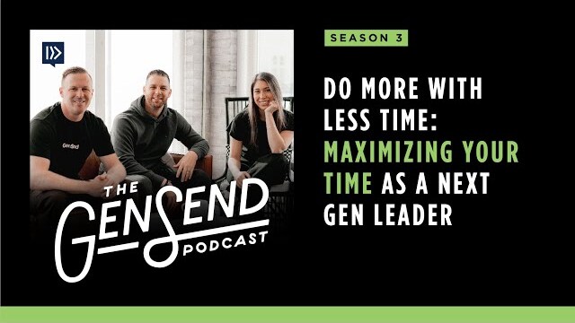 Do More with Less Time: Maximizing Your Time as a Next Gen Leader