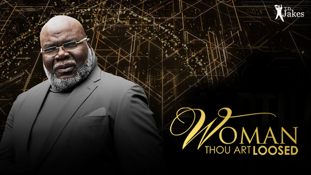 Woman Thou Are Loosed | T.D. Jakes