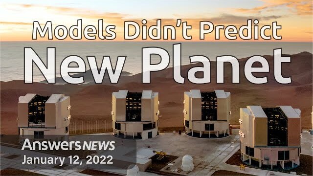 Models Didn't Predict New Planet - Answers News: January 12, 2022