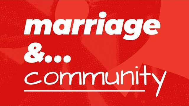 Marriage & Community | Lakewood Church
