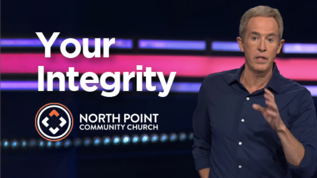 Your Integrity | North Point Community Church