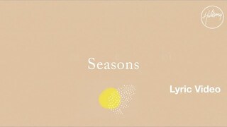 Seasons Lyric Video - Hillsong Worship
