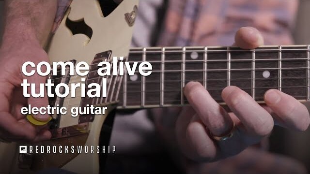 Tutorial | "Come Alive" | Part 2 Electric Guitar | Red Rocks Worship