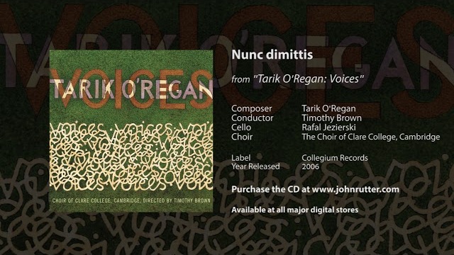 Nunc dimittis - Tarik O'Regan, Timothy Brown, Rafal Jezierski, The Choir of Clare College, Cambridge