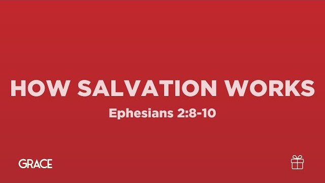 How Salvation Works (Ephesians 2:8-10)| True North High School Ministry | Pastor John Fabarez