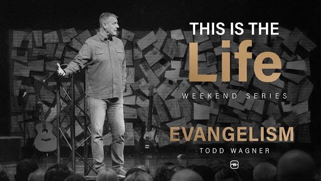 This is The Life: Evangelism