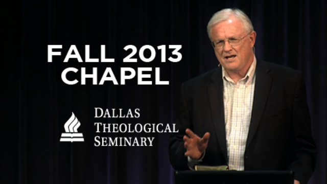Fall 2013 Chapel | Dallas Theological Seminary