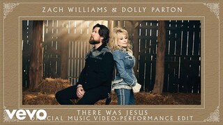 Zach Williams, Dolly Parton - There Was Jesus (Performance Edit) [Official Music Video]