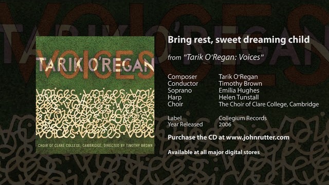 Bring rest, sweet dreaming child - Tarik O'Regan, T.Brown, E.Hughes, H.Tunstall, Clare College Choir
