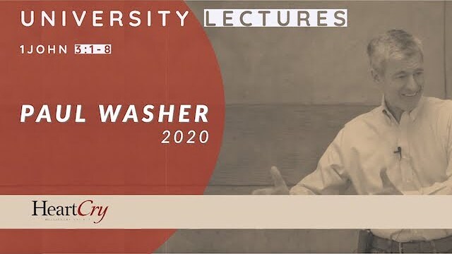 Paul Washer | 1 John 3:1-8 | University Lectures
