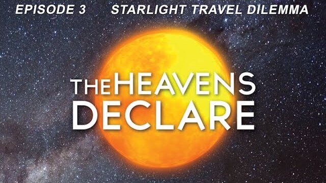 The Heavens Declare | Episode 3 | The Starlight Travel Dilemma | Kyle Justice