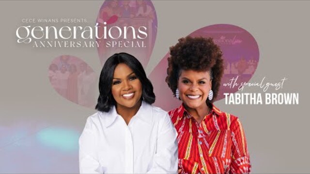 CeCe Winans Presents..Generations Anniversary Special with Tabitha Brown