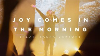 Joy Comes In The Morning (feat. Tasha Layton) | Church of the City