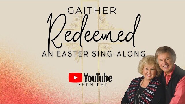 Gaither: Easter Sing-A-Long 2024 [YouTube Special]