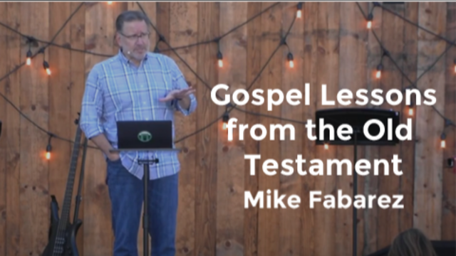 Gospel Lessons from the Old Testament | Mike Fabarez