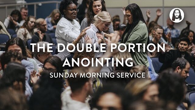 The Double Portion Anointing | Jessica Koulianos | Sunday Morning Service