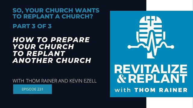 So, Your Church Wants to Replant a Church? (3 of 3) Preparing Your Church to Replant Another Church