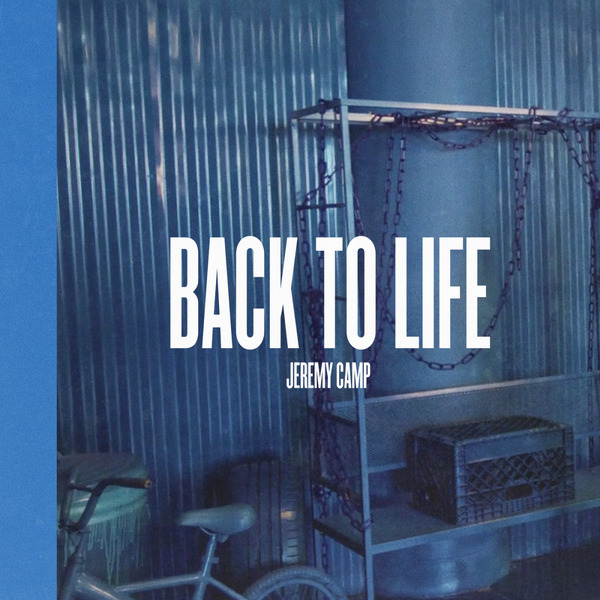 Back to Life | Jeremy Camp