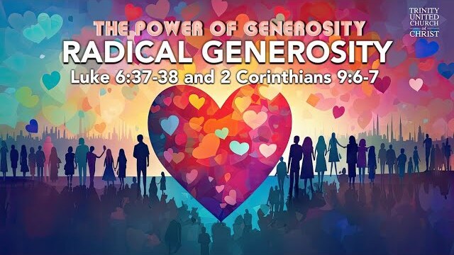 The Power of Generosity | "Radical Generosity" 11AM Service