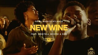 New Wine (feat. Montel Moore & DOE) | TRIBL | Maverick City Music