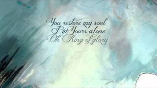 All Sons & Daughters - King Of Glory (Official Lyric Video)
