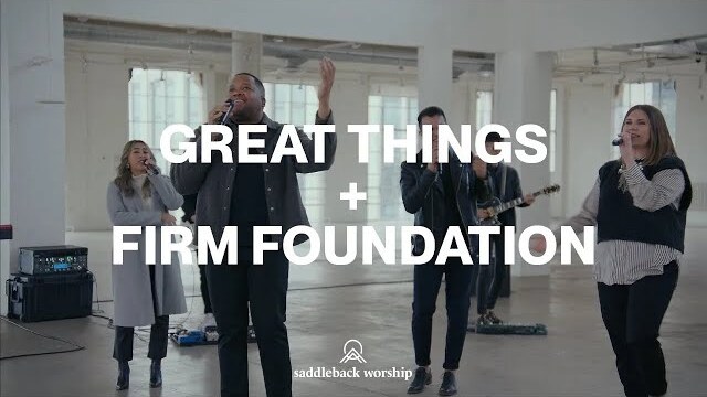 "Great Things" + "Firm Foundation" (2022 New Year's Eve Service)