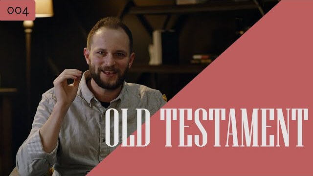 004 // How to Read the Old Testament