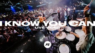 I Know You Can | REVIVAL | Planetshakers Official Music Video