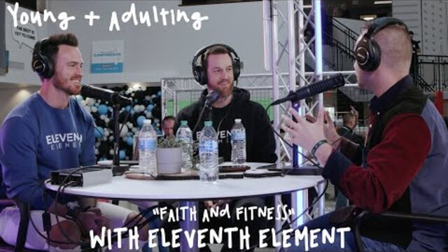 Young + Adulting: "Faith and Fitness" with Eleventh Element