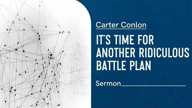 It's Time For Another Ridiculous Battle Plan | Carter Conlon | 1/12/21