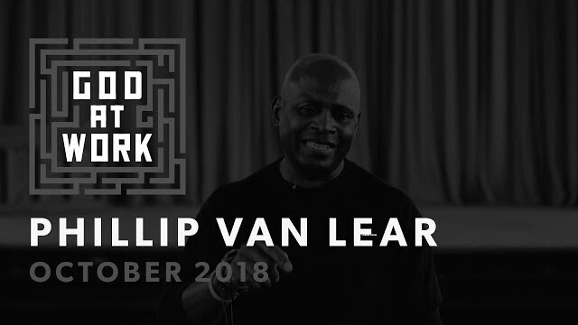Phillip Van Lear | God at Work (October 2018)
