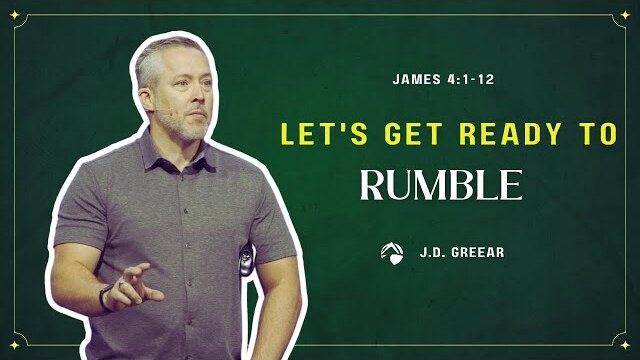 Let’s Get Ready to RUMBLE | J.D. Greear | August 27, 2023