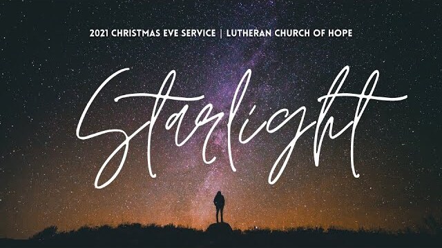 Starlight | Christmas Eve 2021