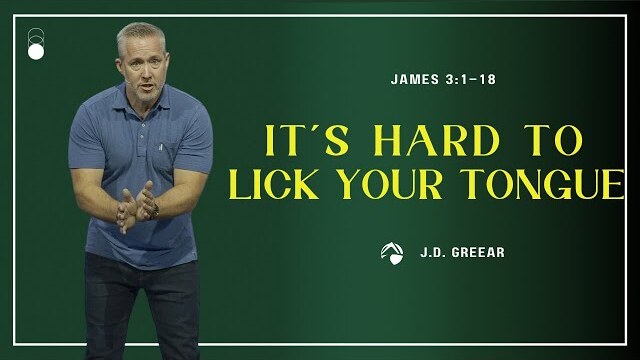 It's Hard to Lick Your Tongue | J.D. Greear | Aug 20, 2023